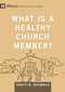 What Is a Healthy Church Member? - 9781433588334 by Thabiti M. Anyabwile, 9781433588334