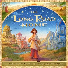 The Long Road Home (A Tale of Two Sons and a Father's Never-Ending Love) by Sarah Walton, Christina K. Yang, 9781433588914