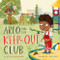 Arlo and the Keep-Out Club by Betsy Childs Howard, Samara Hardy, 9781433589973