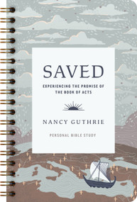 Saved Personal Bible Study (Experiencing the Promise of the Book of Acts) by Nancy Guthrie, 9781433594946
