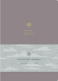 ESV Scripture Journal (Acts (Saved Edition) (Paperback)) by Nancy Guthrie, 9781433598067