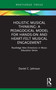 Holistic Musical Thinking: A Pedagogical Model for Hands-On and Heart-Felt Musical Engagement (Routledge New Directions in Music Education Series) by Daniel C. Johnson, 9780367220297