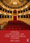 Opera, a History of the Impossible Genre by Jeffrey Langford, 9781032459783