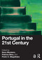Portugal in the 21st Century by Nuno Monteiro, Patrícia Silva, Pedro C. Magalhães, 9781032784632