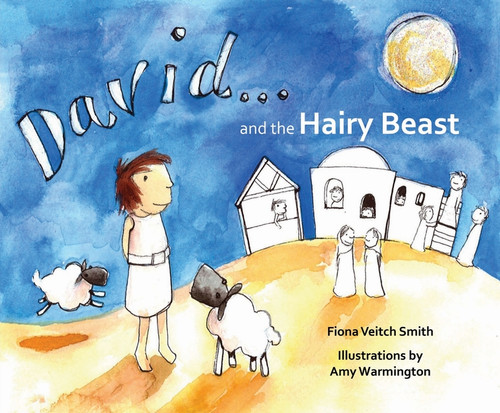 David and the Hairy Beast by Fiona Veitch Smith, Amy Warmington, 9780281074556