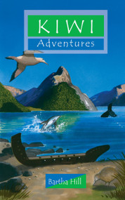 Kiwi Adventures by Bartha Hill, 9781845502829