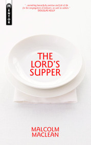 The Lord's Supper by Malcolm MacLean, 9781845504281