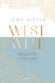 Brillante y oscuro / Bright & Dark (Spanish Edition) by Lena Kiefer, 9788419746900