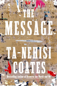 The Message - 9780593230381 by Ta-Nehisi Coates, 9780593230381