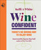 Wine Confident (There's No Wrong Way to Enjoy Wine) by Kelli White, 9781917084499