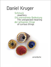 Daniel Kruger (Jewellery - The unexpected meaning of curious things) by Barbara Schmidt, Olga Zobel Biró, 9783897907102
