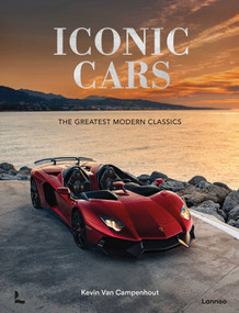 Iconic Cars (The Greatest Modern Classics) by Kevin Campenhout, Yan-Alexandre Damasiewicz, 9789401411295