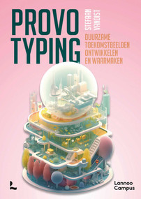 Provotyping (Develop and Realise Sustainable Future Visions) by Stefaan Vandist, 9789401429412