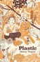 Plastic - 9781776921331 by Stacey Teague, 9781776921331