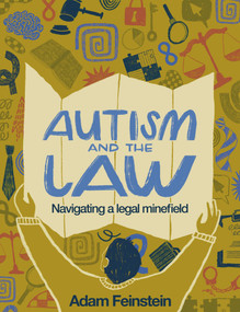 Autism and the Law (Navigating a Legal Minefeild) by Adam Feinstein, 9781803883205