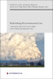 Rethinking Environmental Law (Connectivity, Intersections and Conflicts in the Global Environmental Crisis) by Aitana De la Varga, JORDI JARIA-MANZANO, MARIA MARQUES-BANQUE, ENDRIUS COCCIOLO, 9781839704475