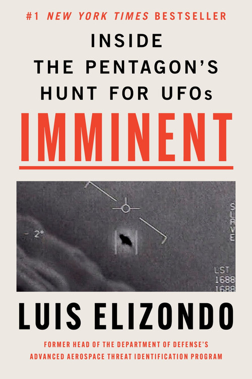 Imminent (Inside the Pentagon's Hunt for UFOs) by Luis Elizondo, 9780063235564
