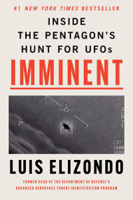 Imminent (Inside the Pentagon's Hunt for UFOs) by Luis Elizondo, 9780063235564