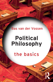 Political Philosophy: The Basics by Bas van der Vossen, 9781032168654