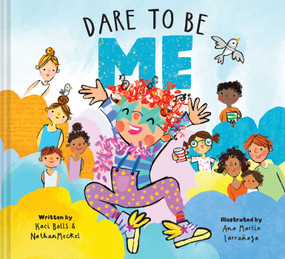 Dare To Be Me by Kaci Bolls, Nathan Meckel, Ana Martin Larrañaga, 9781685557478