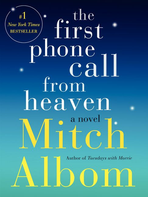 The First Phone Call from Heaven (A Novel) by Mitch Albom, 9780062294401