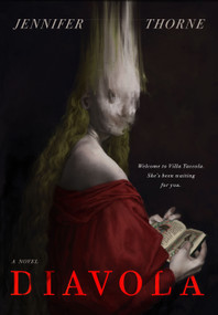 Diavola (A Novel) - 9781250826145 by Jennifer Thorne, 9781250826145
