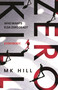 Zero Kill by M.K. Hill, 9781804549209