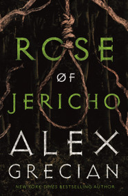 Rose of Jericho by Alex Grecian, 9781250874719