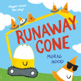 Runaway Cone (A laugh-out-loud mystery adventure) by Morag Hood, 9781529026122
