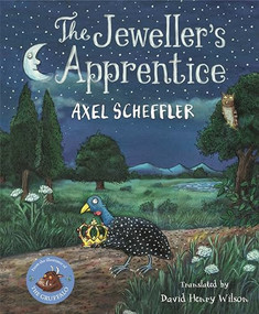 The Jeweller's Apprentice by Axel Scheffler, David Henry Wilson, 9781529043822