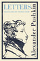 Pushkin's Letters (Annotated Authoritative Edition) by Alexander Pushkin, Professor Thomas Shaw, 9781847499349