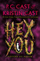 Hex You (Sisters of Salem) - 9781250765710 by P. C. Cast, Kristin Cast, 9781250765710