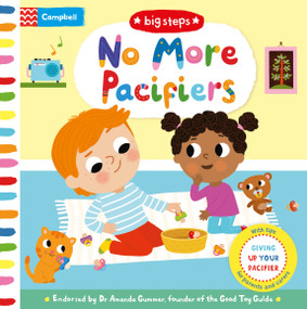 No More Pacifiers (Giving Up Your Pacifier) by Campbell Books, Marie Kyprianou, 9781035050376