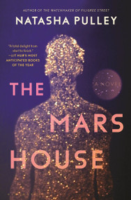 The Mars House (A Novel) - 9781639735303 by Natasha Pulley, 9781639735303