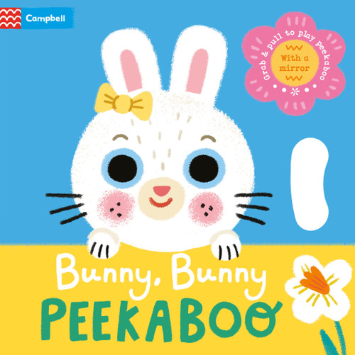 Bunny, Bunny Peekaboo (With grab-and-pull pages and a mirror) by Campbell Books, Grace Habib, 9781035045358