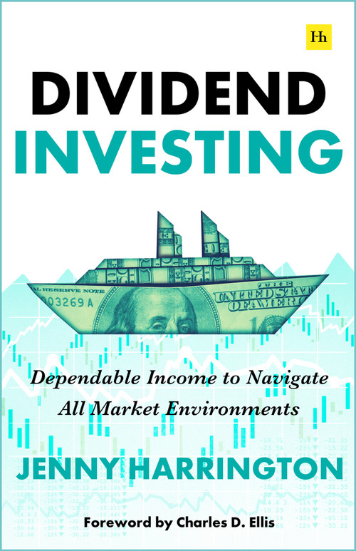 Dividend Investing (Dependable Income to Navigate All Market Environments) by Jenny Harrington, 9781804090466