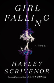 Girl Falling (A Novel) by Hayley Scrivenor, 9781250362179