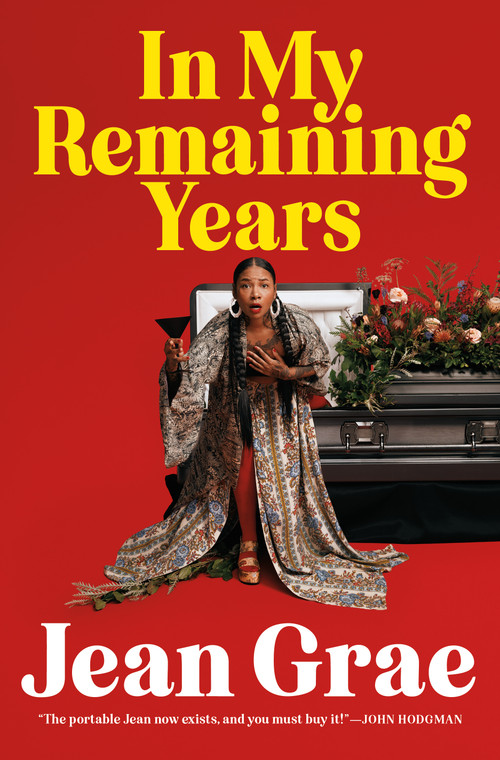 In My Remaining Years by Jean Grae, 9781250857538