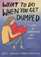 What to Do When You Get Dumped by Suzy Hopkins, Hallie Bateman, 9781639731893