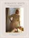 Romantic Knits (16 Knitting Patterns for Blouses, Cardigans and Other Elegant Knitwear) by Helene Arnesen, 9798890032171