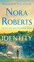 Identity (A Novel) - 9781250371027 by Nora Roberts, 9781250371027
