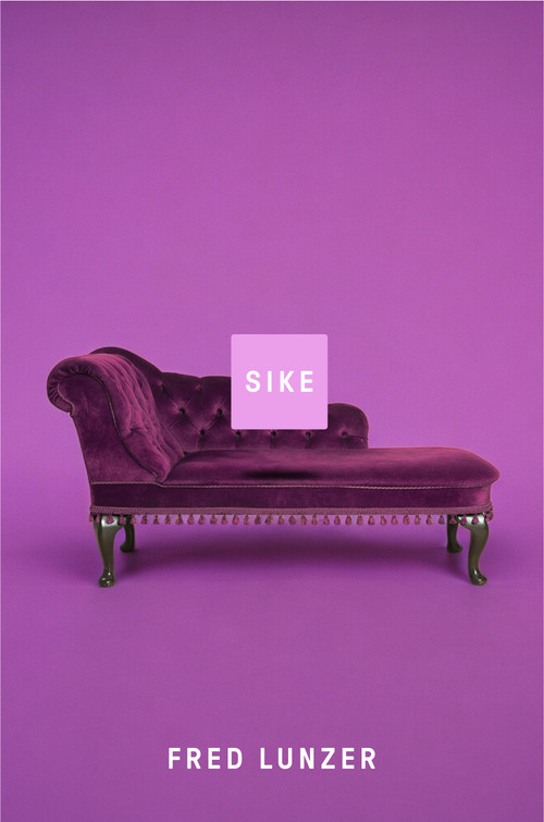Sike (A Novel) by Fred Lunzer, 9781250343123