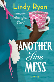 Another Fine Mess (A Novel) - 9781250324238 by Lindy Ryan, 9781250324238