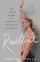 Resilient (The Untold Story of CrossFit's Greatest Comeback) - 9781250908131 by Brooke Wells, 9781250908131