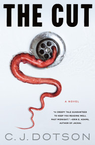 The Cut (A Novel) - 9781250335449 by C. J. Dotson, 9781250335449