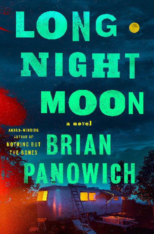 Long Night Moon (A Novel) - 9781250835277 by Brian Panowich, 9781250835277