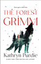 The Forest Grimm - 9781250372581 by Kathryn Purdie, 9781250372581