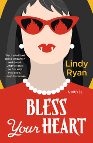 Bless Your Heart (A Novel) - 9781250888907 by Lindy Ryan, 9781250888907