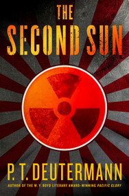 The Second Sun by P. T. Deutermann, 9781250360977