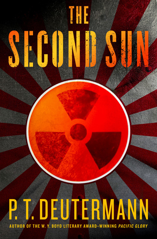 The Second Sun by P. T. Deutermann, 9781250360977
